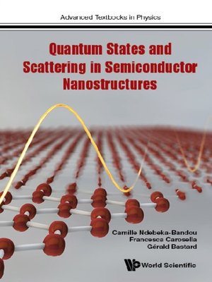 cover image of Quantum States and Scattering In Semiconductor Nanostructures